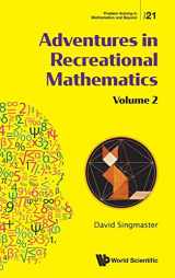 9789811226038-9811226032-Adventures In Recreational Mathematics - Volume Ii (Problem Solving In Mathematics And Beyond)