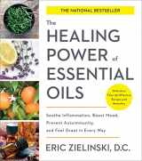 9781974816132-1974816133-The Healing Power of Essential Oils: Soothe Inflammation, Boost Mood, Prevent Autoimmunity, and Feel Great in Every Way