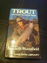 9780214202346-0214202348-Trout and How to Catch Them