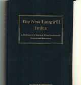 9780946113040-0946113041-The new Langwill index: A dictionary of musical wind-instrument makers and inventors