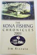 9780971673908-097167390X-The Kona Fishing Chronicles 2001