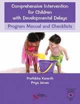 9781597569712-1597569712-Comprehensive Intervention for Children with Developmental Delays: Program Manual and Checklists