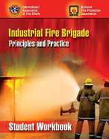 9780763752323-0763752320-Industrial Fire Brigade: Principles and Practice, Student Workbook: Principles and Practice, Student Workbook