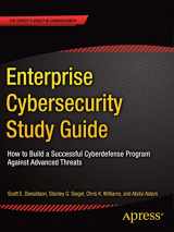 9781484232576-1484232577-Enterprise Cybersecurity Study Guide: How to Build a Successful Cyberdefense Program Against Advanced Threats