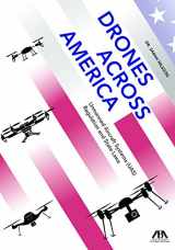 9781634257121-163425712X-Drones Across America, Unmanned Aircraft Systems (UAS) Regulation and State Laws