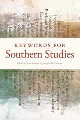 9780820340616-0820340618-Keywords for Southern Studies (The New Southern Studies Ser.)
