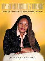9781440124778-1440124779-Beyond Millionaire?s Thinking: CHANGE THAT BRINGS ABOUT GREAT WEALTH