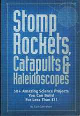 9781435130067-1435130065-Stomp Rockets, Catapults & Kaleidoscopes