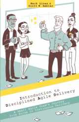 9781497544383-1497544386-Introduction to Disciplined Agile Delivery: A Small Agile Team's Journey from Scrum to Continuous Delivery