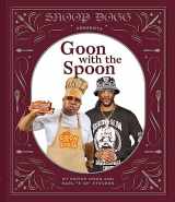 9781797213712-1797213717-Snoop Dogg Presents Goon with the Spoon