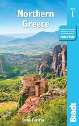 9781784776312-1784776319-Northern Greece: including Thessaloniki, Macedonia, Pelion, Mount Olympus, Chalkidiki, Meteora and the Sporades (Bradt Travel Guide)