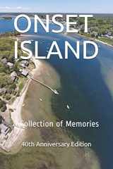 9781790498406-1790498406-ONSET ISLAND: A Collection of Memories