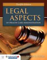 9781284065923-1284065928-Legal Aspects of Health Care Administration