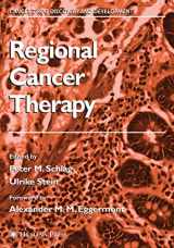 9781588296726-1588296725-Regional Cancer Therapy (Cancer Drug Discovery and Development)