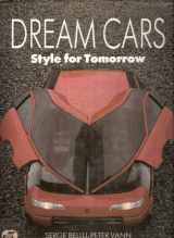 9780879383640-087938364X-Dream Cars: Style for Tomorrow (English and French Edition)
