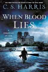 9780593102695-059310269X-When Blood Lies (Sebastian St. Cyr Mystery)