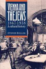 9780521407274-0521407273-Vienna and the Jews, 1867-1938: A Cultural History