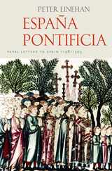 9780813234373-0813234379-España Pontificia: Papal Letters to Spain 1198–1303 (Studies in Medieval and Early Modern Canon Law)