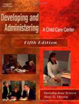 9780766839267-0766839265-Developing & Administering a Child Care Center