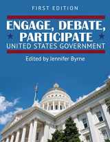 9781626617346-1626617341-Engage, Debate, Participate: United States Government