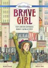 9781629238319-1629238317-Brave Girl: Clara and the Shirtwaist Makers' Strike of 1909