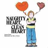 9780828028950-0828028958-Naughty Heart, Clean Heart