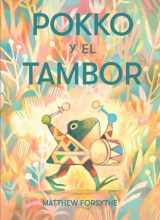 9781534488366-1534488367-Pokko y el tambor (Pokko and the Drum) (Spanish Edition)