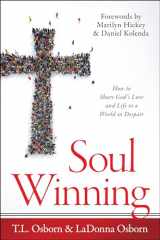9781680314755-1680314750-Soul Winning: How to Share God's Love and Life to a World in Despair