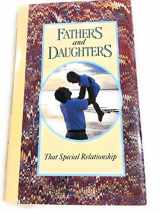 9780880881616-0880881615-Fathers and Daughters: That Special Relationship (Gift Editions Series)