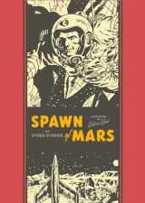 9781606998052-1606998056-Spawn of Mars and Other Stories (The EC Comics Library, 12)