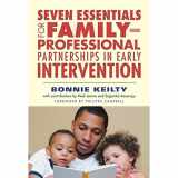 9780807758373-080775837X-Seven Essentials for Family–Professional Partnerships in Early Intervention