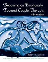 9780415947473-0415947472-Becoming an Emotionally Focused Couple Therapist: The Workbook