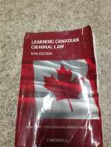9780779849253-0779849256-Learning Canadian Criminal Law,12th Edition