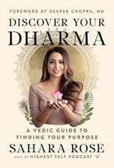 9781797202068-1797202065-Discover Your Dharma: A Vedic Guide to Finding Your Purpose