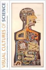 9781584655121-1584655127-Visual Cultures of Science: Rethinking Representational Practices in Knowledge Building and Science Communication (Interfaces: Studies in Visual Culture)
