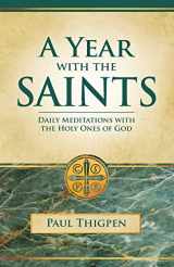 9781618902276-161890227X-Year With the Saints (Paperbound): Daily Meditations With the Holy Ones of God