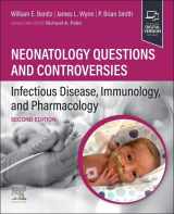 9780323879064-0323879063-Neonatology Questions and Controversies: Infectious Disease, Immunology, and Pharmacology (Neonatology: Questions & Controversies)