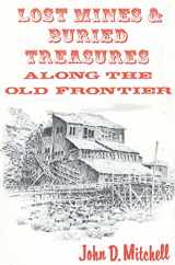 9780873801447-087380144X-Lost Mines and Buried Treasure Along the Old Frontier
