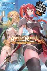 9781975379889-1975379888-Astrea Record, Vol. 1 Is It Wrong to Try to Pick Up Girls in a Dungeon? Tales of Heroes (Astrea Record: Is It Wrong to Try to Pick Up Girls in a Dungeon? Tales of Heroes (light novel), 1)