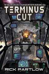 9781949890310-1949890317-Terminus Cut: Wholesale Slaughter Book Two