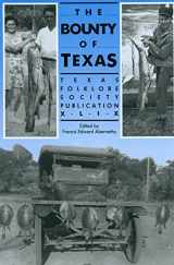 9780929398143-0929398149-Bounty of Texas (Publications of the Texas Folklore Society (Hardcover))