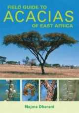 9781770071742-1770071741-Field Guide to Acacias of East Africa