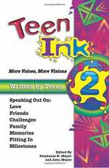 9781558749139-1558749136-Teen Ink 2: More Voices, More Visions (Teen Ink Series)
