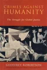9781565846685-1565846680-Crimes Against Humanity : The Struggle for Global Justice