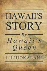 9781519088192-1519088191-Hawaii's Story by Hawaii's Queen
