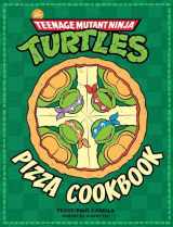 9781608878314-1608878317-The Teenage Mutant Ninja Turtles Pizza Cookbook