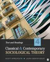 9781506387994-1506387993-Classical and Contemporary Sociological Theory: Text and Readings