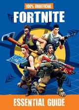 9780760365762-0760365768-100% Unofficial Fortnite Essential Guide