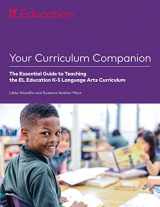 9781683623915-1683623916-Your Curriculum Companion: The Essential Guide to Teaching the EL Education K-5 Language Arts Curriculum