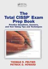 9781138436909-1138436909-The Total CISSP Exam Prep Book: Practice Questions, Answers, and Test Taking Tips and Techniques
